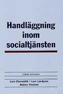 Handläggning inom socialtjänsten; Lars Clevesköld; 2000