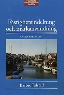 Fastighetsindelning och markanvändning; Barbro Julstad; 2000