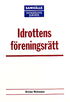 Idrottens föreningsrätt; Krister Malmsten; 2000