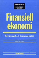 Finansiell ekonomi : Om företaget och finansmarknaden; Adri De Ridder; 2003