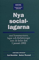 Nya sociallagarna : med kommentarer, lagar och författningar som de lyder d; Carl Norström; 2001