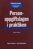 Personuppgiftslagen i praktiken; Roger Petersson; 2004