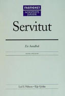 Servitut : En handbok; Leif I Nilsson, Eije Sjödin; 2003