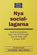 Nya sociallagarna : med kommentarer, lagar och författningar som de lyder den 1 januari 2003; Carl Norström; 2003