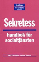 Sekretess- handbok för socialtjänsten; Cram101 Textbook Reviews; 2004