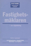 Fastighetsmäklaren - en vägledning; Per Henning Grauers; 2005