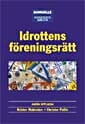 Idrottens föreningsrätt; Christer Pallin, Krister Malmsten; 2005