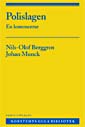 Polislagen : En kommentar; Nils-Olof Berggren; 2005
