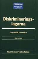Diskrimineringslagarna : En praktisk kommentar; Norstedts Juridik; 2006