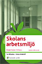 Skolans arbetsmiljö : praktiska typfall; Tor Nitzelius, Göran Söderlöf; 2007