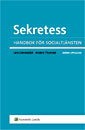 Sekretess : handbok för socialtjänsten; Lars Clevesköld, Anders Thunved; 2007
