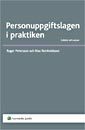 Personuppgiftslagen i praktiken; Roger Petersson, Klas Reinholdsson; 2007