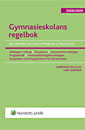 Gymnasieskolans regelbok : bestämmelser om gymnasial utbildning. 2008/2009; Lars Werner; 2008