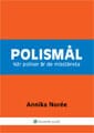Polismål : när poliser är de misstänkta; Annika Norée; 2011