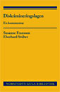 Diskrimineringslagen : en kommentar; Susanne Fransson, Eberhard Stüber; 2010
