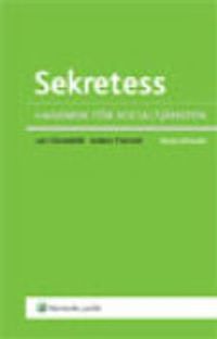 Sekretess : handbok för socialtjänsten; Anders Thunved, Lars Clevesköld; 2009