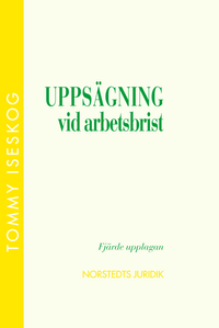 Uppsägning vid arbetsbrist; Tommy Iseskog; 2009