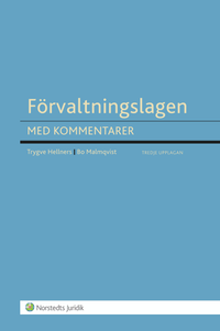 Förvaltningslagen : med kommentarer; Trygve Hellners, Bo Malmqvist; 2010