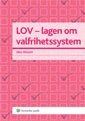LOV : lagen om valfrihetssystem; Ellen Heldahl; 2011