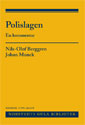 Polislagen : en kommentar; Nils-Olof Berggren, Johan Munck; 2011