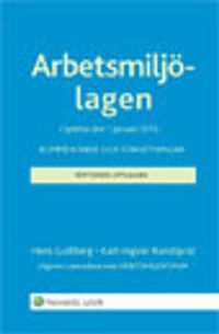 Arbetsmiljölagen i lydelse den 1 januari 2010 : kommentarer och författningar; Hans Gullberg, Karl-Ingvar Rundqvist; 2010