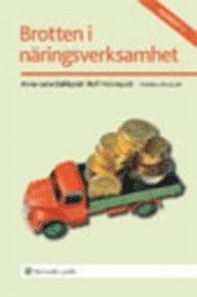 Brotten i näringsverksamhet; Anna-Lena Dahlqvist, Rolf Holmquist; 2010