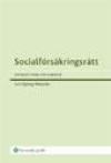 Socialförsäkringsrätt : om ersättning vid sjukdom; Lotti Ryberg-Welander; 2011