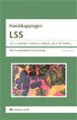 Handikapplagen LSS : och annan närliggande lagstiftning; Karl Grunewald, Carl Leczinsky; 2011
