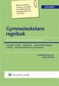 Gymnasieskolans regelbok : bestämmelser om gymnasieskolan. 2011/2012; Lars Werner; 2012