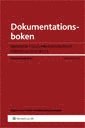 Dokumentationsboken : handbok i dokumentation inom förskola och skola; Stephan Rapp; 2011