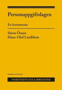 Personuppgiftslagen : En kommentar; Sören Öman, Hans-Olof Lindblom; 2011