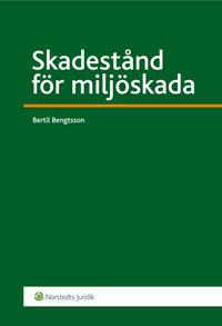 Skadestånd för miljöskada; Bertil Bengtsson; 2011