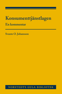 Konsumenttjänstlagen : en kommentar; Svante O. Johansson; 2013