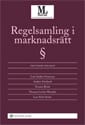 Regelsamling i marknadsrätt; Carl Anders Svensson, Anders Stenlund, Torsten Brink, Thomas Carlén-Wendels, Lars-Erik Ström; 2013