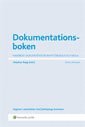 Dokumentationsboken : handbok i dokumentation inom förskola och skola; Stephan Rapp; 2013