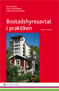 Bostadshyresavtal i praktiken; Nils Larsson, Stieg Synnergren, Christina Wahlström; 2014