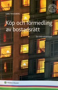 Köp och förmedling av bostadsrätt; Lars Tegelberg; 2016