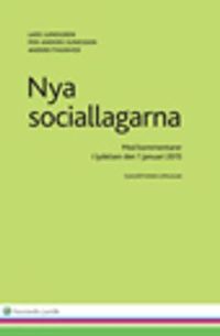 Nya sociallagarna : med kommentarer i lydelsen den 1 januari 2015; Lars Lundgren, Per-Anders Sunesson, Anders Thunved; 2015