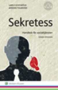Sekretess : handbok för socialtjänsten; Lars Clevesköld, Anders Thunved; 2015