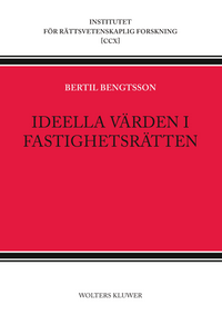 Ideella värden i fastighetsrätten; Bertil Bengtsson; 2016