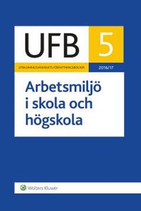 UFB 5 Arbetsmiljö i skola och högskola 2016/17; null; 2016