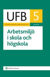 UFB 5 Arbetsmiljö i skola och högskola 2017/18; null; 2017
