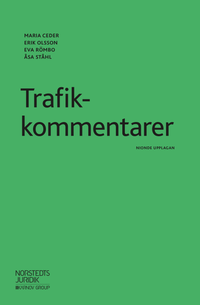 Trafikkommentarer; Maria Ceder, Erik Olsson, Eva Römbo, Åsa Ståhl; 2018
