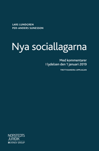 Nya sociallagarna : med kommentarer i lydelsen den 1 januari 2019; Lars Lundgren, Per-Anders Sunesson; 2019