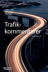 Trafikkommentarer; Maria Ceder, Erik Olsson, Eva Römbo, Åsa Ståhl; 2020