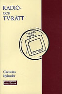 Radio- och TV-rätt; Christina Nylander; 1998