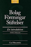 Bolag - föreningar - stiftelser : en introduktion; Carl Hemström; 1998