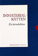 Immaterialrätten : En introduktion; Marianne Levin; 1999