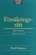 Försäkringsrätt : några huvudlinjer; Bertil Bengtsson; 1999