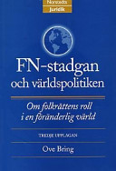 FN-stadgan och världspolitiken; Ove Bring; 2000